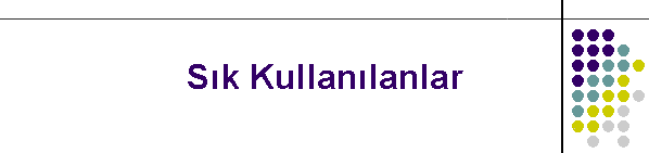 Sk Kullanlanlar